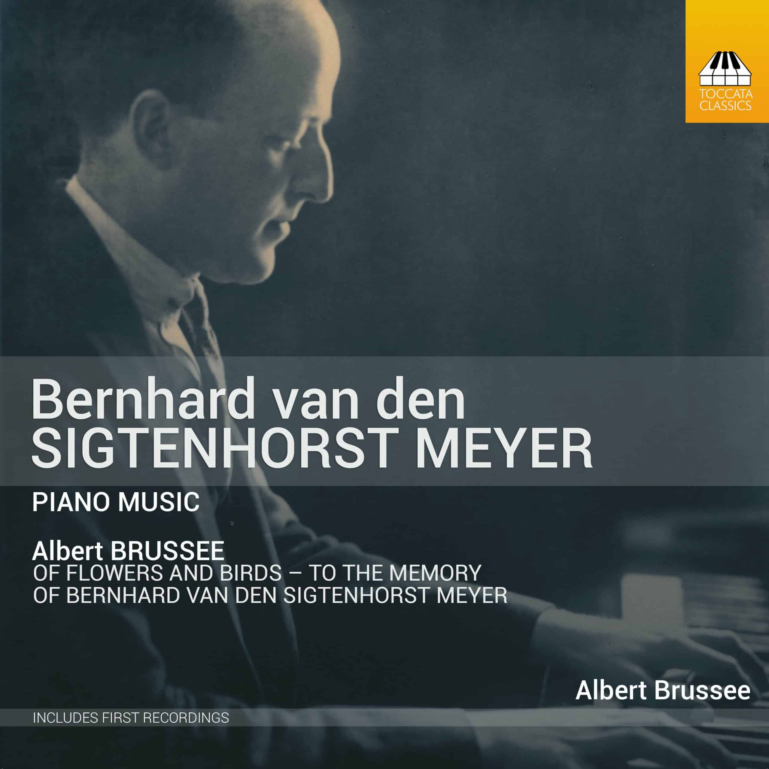 Bernhard van den Sigtenhorst Meyer: Early Piano Music
