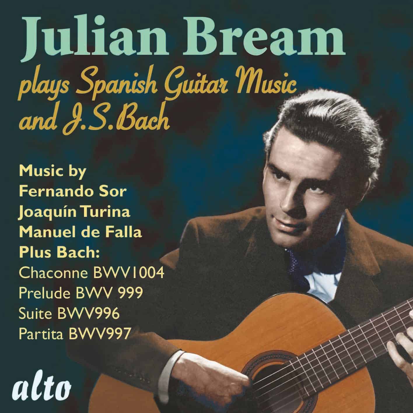 Julian Bream Plays Spanish Guitar Music and J.S. Bach