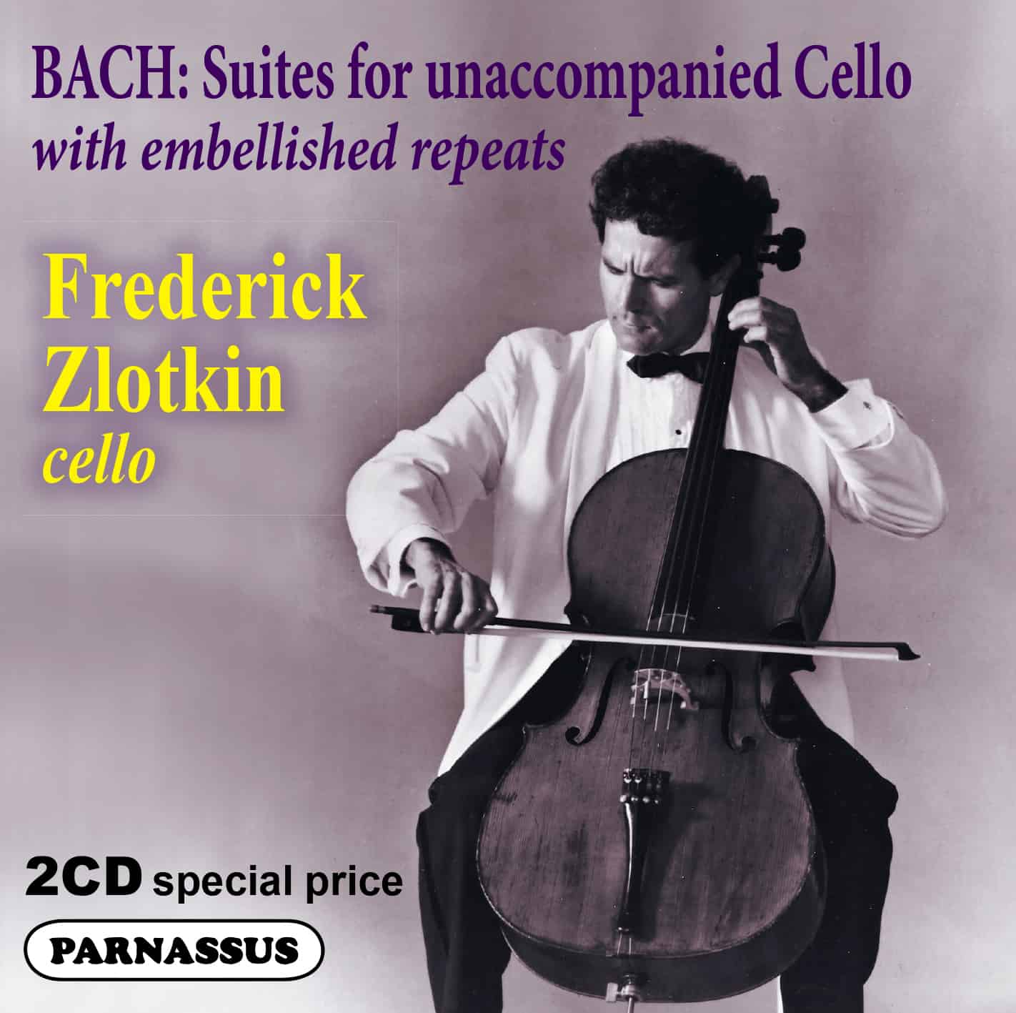 Frederick Zlotkin: Bach Cello Suites