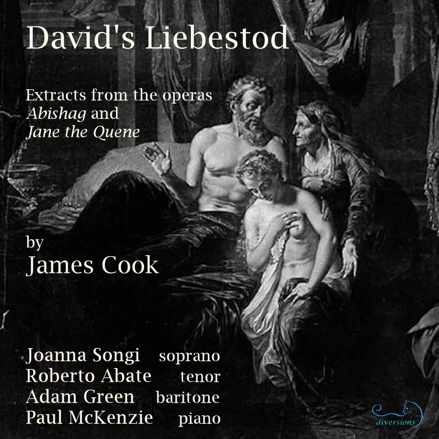 James Cook: David’s Liebestod – Extracts from the Operas