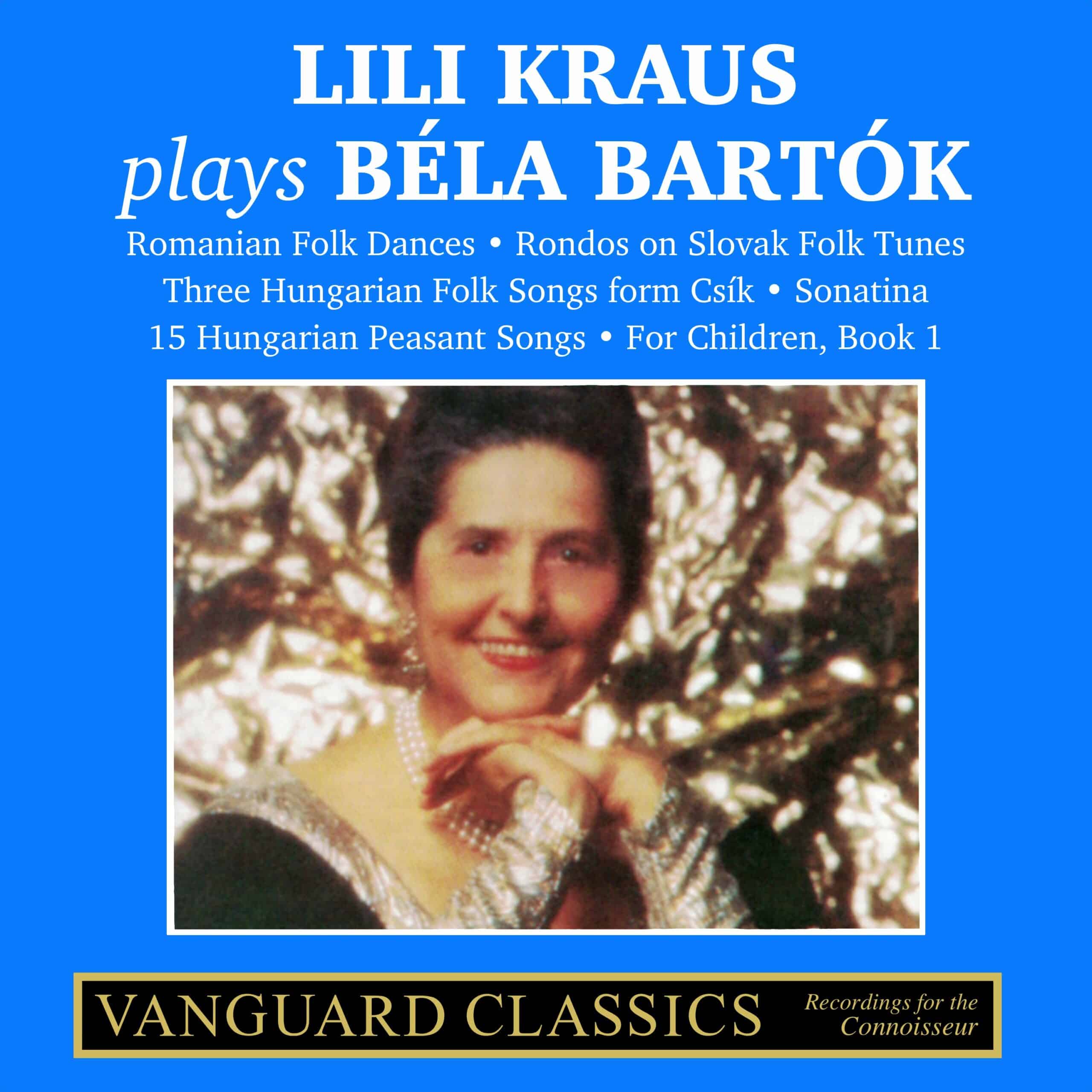 Lili Kraus Plays Béla Bartók