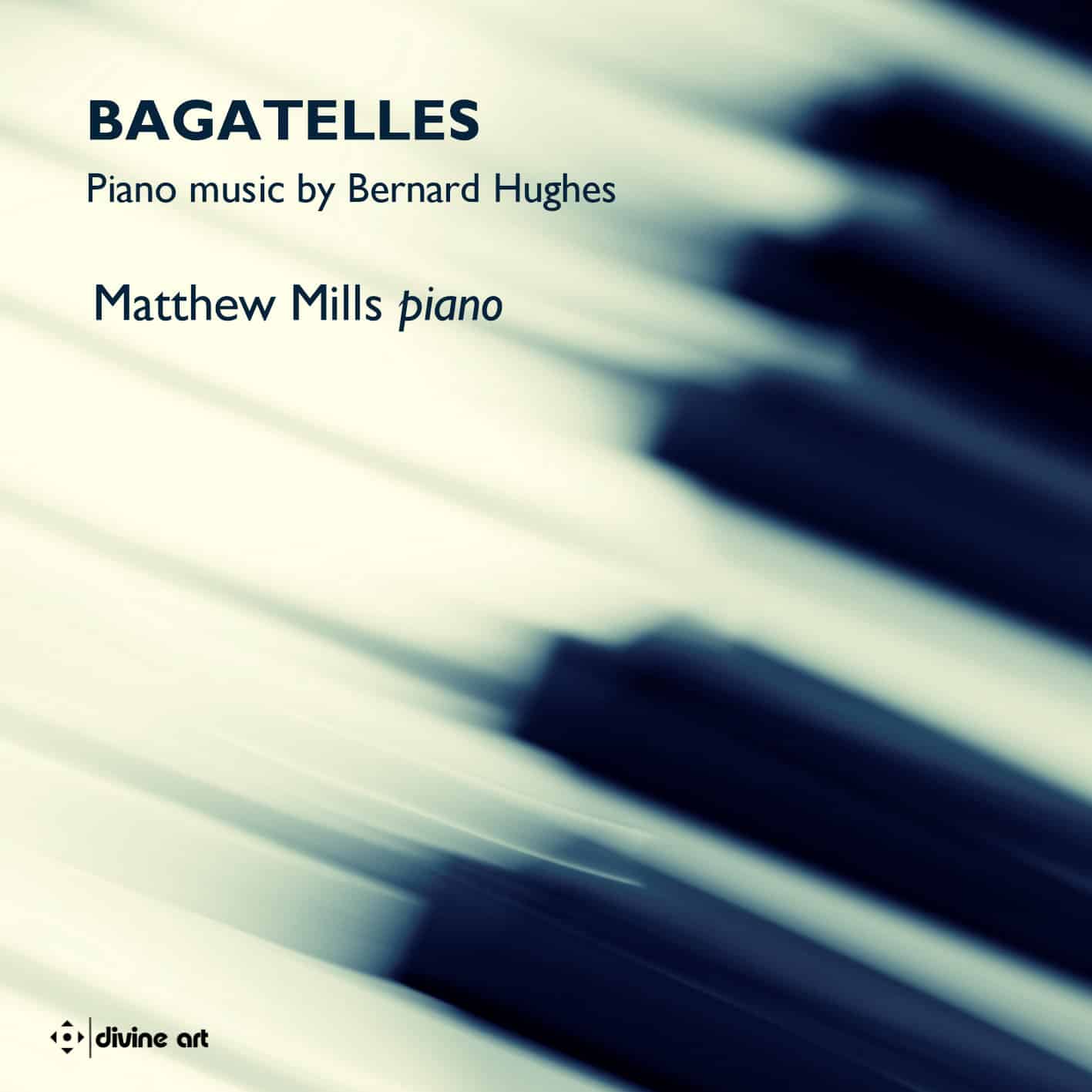 Bagatelles – Piano music by Bernard Hughes