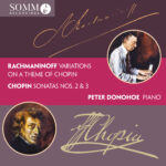 Rachmaninoff Variations on a Theme of Chopin; Chopin Piano Sonatas Nos. 2 & 3